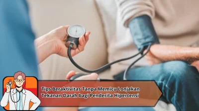 Tips Beraktivitas Tanpa Memicu Lonjakan Tekanan Darah bagi Penderita Hipertensi