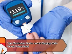 Tips Kesehatan Harian untuk Menjaga Gula Darah Tetap Stabil