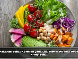 5 Makanan Sehat Kekinian yang Lagi Ramai Dibahas Pecinta Hidup Sehat