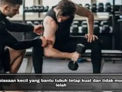 Kebiasaan kecil yang bantu tubuh tetap kuat dan tidak mudah lelah