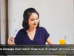 Cara menjaga imun tubuh tetap kuat di tengah aktivitas padat