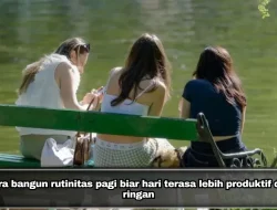 Cara bangun rutinitas pagi biar hari terasa lebih produktif dan ringan