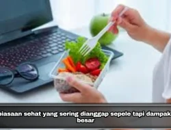 Kebiasaan sehat yang sering dianggap sepele tapi dampaknya besar