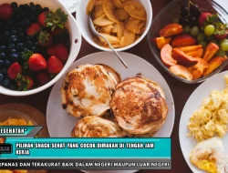 Pilihan Snack Sehat yang Cocok Dimakan di Tengah Jam Kerja