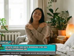 Rutinitas harian yang bantu mengurangi stres dan menjaga keseimbangan diri