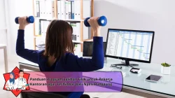 Panduan Program Latihan Fisik untuk Pekerja Kantoran agar Terhindar dari Nyeri Punggung