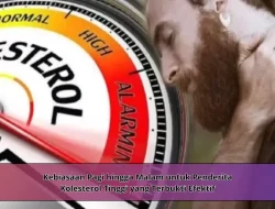 Kebiasaan Pagi hingga Malam untuk Penderita Kolesterol Tinggi yang Terbukti Efektif