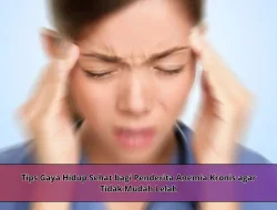 Tips Gaya Hidup Sehat bagi Penderita Anemia Kronis agar Tidak Mudah Lelah