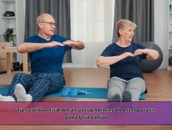 Tips Latihan Fisik Aman untuk Mencegah Osteoporosis pada Usia Lanjut
