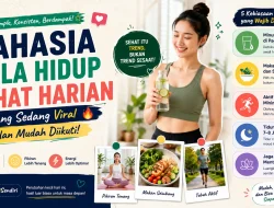 Rahasia Pola Hidup Sehat Harian yang Sedang Viral dan Mudah Diikuti