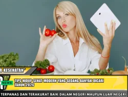 Tips Hidup Sehat Modern yang Sedang Banyak Dicari Tahun 2026