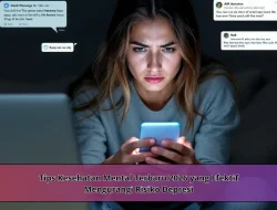 Tips Kesehatan Mental Terbaru 2026 yang Efektif Mengurangi Risiko Depresi