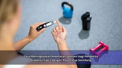 Cara Meningkatkan Kesehatan Jasmani bagi Penderita Diabetes Tipe 2 dengan Pola Hidup Seimbang