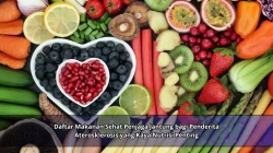 Daftar Makanan Sehat Penjaga Jantung bagi Penderita Aterosklerosis yang Kaya Nutrisi Penting