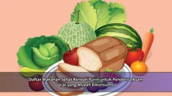 Daftar Makanan Sehat Rendah Purin untuk Penderita Asam Urat yang Mudah Dikonsumsi