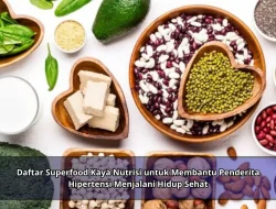 Daftar Superfood Kaya Nutrisi untuk Membantu Penderita Hipertensi Menjalani Hidup Sehat