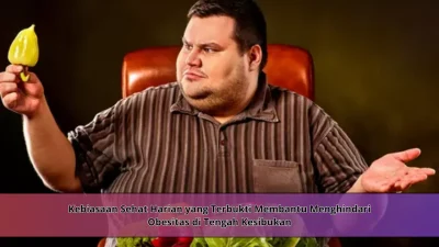Kebiasaan Sehat Harian yang Terbukti Membantu Menghindari Obesitas di Tengah Kesibukan