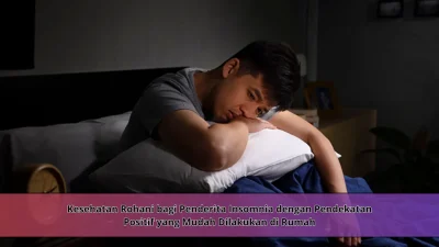 Kesehatan Rohani bagi Penderita Insomnia dengan Pendekatan Positif yang Mudah Dilakukan di Rumah