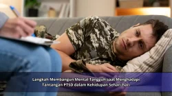 Langkah Membangun Mental Tangguh saat Menghadapi Tantangan PTSD dalam Kehidupan Sehari-hari