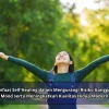 Manfaat Self Healing dalam Mengurangi Risiko Gangguan Mood serta Meningkatkan Kualitas Hidup Modern
