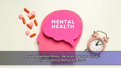 Panduan Kesehatan Rohani: Aktivitas Sederhana untuk Menjaga Stabilitas Mental dan Emosi