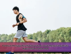 Panduan Menjaga Kesehatan Jasmani untuk Mengurangi Risiko Hipertensi di Tahun 2026