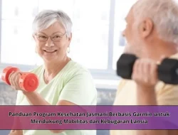 Panduan Program Kesehatan Jasmani Berbasis Garmin untuk Mendukung Mobilitas dan Kebugaran Lansia