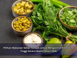 Pilihan Makanan Sehat Terbaik untuk Mengontrol Kolesterol Tinggi Secara Alami Tahun 2026