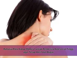 Rahasia Pola Hidup Modern untuk Penderita Kolesterol Tinggi agar Tetap Aktif dan Bugar