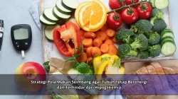 Strategi Pola Makan Seimbang agar Tubuh Tetap Berenergi dan Terhindar dari Hipoglikemia