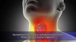 Tips Kesehatan Harian yang Sering Diabaikan Namun Efektif Mengurangi Risiko Radang Tenggorokan