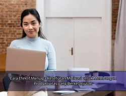 Cara Efektif Menjaga Kesehatan Motivasi untuk Membangun Produktivitas yang Berkelanjutan