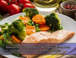 Makanan Sehat yang Membantu Meningkatkan Sistem Imun Tubuh dengan Kandungan Nutrisi Lengkap