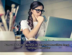 Burnout Tidak Harus Berlarut, Ini Cara Sehat Memulihkan Energi dan Semangat Beraktivitas