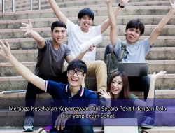 Menjaga Kesehatan Kepercayaan Diri Secara Positif dengan Pola Pikir yang Lebih Sehat