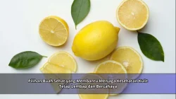 Pilihan Buah Sehat yang Membantu Menjaga Kesehatan Kulit Tetap Lembap dan Bercahaya
