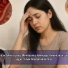 Rutinitas Sehat yang Membantu Menjaga Kesehatan Jasmani agar Tidak Mudah Anemia