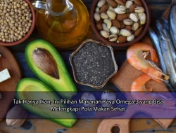 Tak Hanya Ikan, Ini Pilihan Makanan Kaya Omega-3 yang Bisa Melengkapi Pola Makan Sehat