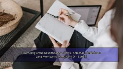 Journaling untuk Keseimbangan Emosi, Kebiasaan Sederhana yang Membantu Memahami Diri Sendiri