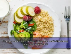 Makanan Padat Gizi untuk Menu Harian, Cara Praktis Mendukung Kebutuhan Nutrisi Tubuh