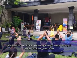 Cara Merawat Kesehatan Rohani agar Batin Tetap Tenang di Tengah Rutinitas yang Padat