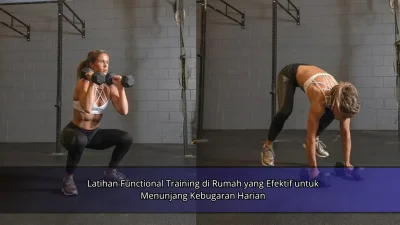 Latihan Functional Training di Rumah yang Efektif untuk Menunjang Kebugaran Harian