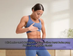 Calisthenics untuk Kebugaran Harian, Latihan Berat Badan yang Fleksibel dan Mudah Dimulai