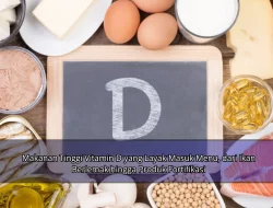 Makanan Tinggi Vitamin D yang Layak Masuk Menu, dari Ikan Berlemak hingga Produk Fortifikasi