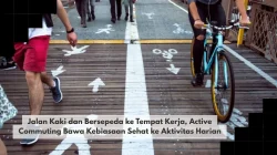 Jalan Kaki dan Bersepeda ke Tempat Kerja, Active Commuting Bawa Kebiasaan Sehat ke Aktivitas Harian