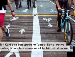 Jalan Kaki dan Bersepeda ke Tempat Kerja, Active Commuting Bawa Kebiasaan Sehat ke Aktivitas Harian