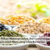 Pulses Jadi Pilihan Makanan Sehat, Dari Lentil hingga Chickpea untuk Menu yang Lebih Bervariasi