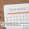 Tren Self-Care Tracking Makin Populer, Rutinitas Kecil Jadi Lebih Mudah Dipantau