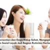 Social Connection dan Gaya Hidup Sehat, Mengapa Hubungan Sosial Layak Jadi Bagian Rutinitas Harian