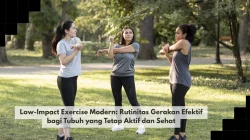 Low-Impact Exercise Modern: Rutinitas Gerakan Efektif bagi Tubuh yang Tetap Aktif dan Sehat